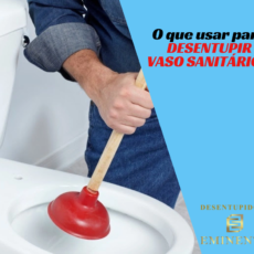 O que usar para Desentupir Vaso Sanitário?
